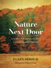 Nature Next Door : Cities and Trees in the American Northeast - eBook