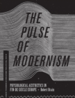 The Pulse of Modernism : Physiological Aesthetics in Fin-de-Siecle Europe - eBook