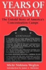 Years of Infamy : The Untold Story of America's Concentration Camps - Book