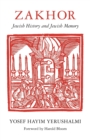 Zakhor : Jewish History and Jewish Memory - Book