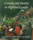 Costume and Identity in Highland Ecuador - Book