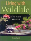 Living with Wildlife in the Pacific Northwest - Book