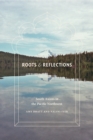 Roots and Reflections : South Asians in the Pacific Northwest - Book