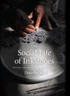 The Social Life of Inkstones : Artisans and Scholars in Early Qing China - eBook
