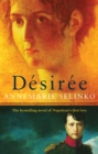 Desiree : The most popular historical romance since GONE WITH THE WIND - eBook