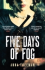 Five Days of Fog : Peaky Blinders with a feminist twist - eBook