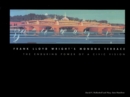Frank Lloyd Wright's Monona Terrace : The Enduring Power of a Civic Vision - Book