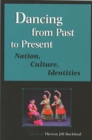 Dancing from Past to Present : Nation, Culture, Identities - Book