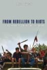 From Rebellion to Riots : Collective Violence on Indonesian Borneo - Book