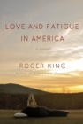 Love and Fatigue in America - Book
