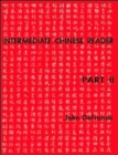 Intermediate Chinese Reader : Part II - Book