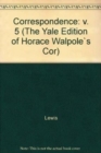 The Yale Editions of Horace Walpole's Correspondence, Volume 5 : With Madame Du Deffand and Mademoiselle Sanadon, III - Book