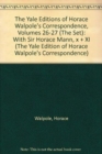 The Yale Editions of Horace Walpole's Correspondence, Volumes 26-27 (The Set) : With Sir Horace Mann, x + XI - Book