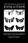 The Material Basis of Evolution : Reissued - Book