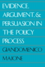 Evidence, Argument, and Persuasion in the Policy Process - Book