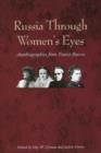 Russia Through Women's Eyes : Autobiographies from Tsarist Russia - Book