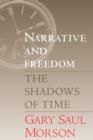Narrative and Freedom : The Shadows of Time - Book