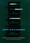 Liberty, Equality, and the Market : Essays by B.N. Chicherin - Book