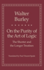 On the Purity of the Art of Logic : The Shorter and the Longer Treatises - Book