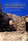 An Introduction to the Study of Southwestern Archaeology - Book