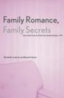 Family Romance, Family Secrets : Case Notes from an American Psychoanalysis, 1912 - Book