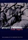People's Witness : The Journalist in Modern Politics - Book