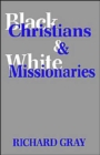 Black Christians and White Missionaries - Book