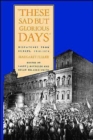 These Sad But Glorious Days : Dispatches From Europe, 1846-1850 - Book
