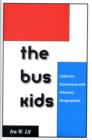 The Bus Kids : Children's Experiences with Voluntary Desegregation - Book