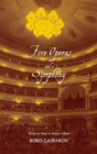 Five Operas and a Symphony : Word and Music in Russian Culture - Book