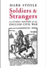 Soldiers and Strangers : An Ethnic History of the English Civil War - Book