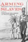 Arming Slaves : From Classical Times to the Modern Age - Book