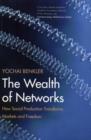 The Wealth of Networks : How Social Production Transforms Markets and Freedom - Book