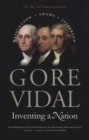 Inventing a Nation : Washington, Adams, Jefferson - eBook