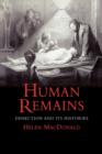 Human Remains : Dissection and Its Histories - Book