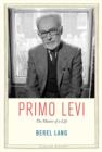 Primo Levi : The Matter of a Life - Book