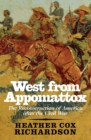 West from Appomattox : The Reconstruction of America after the Civil War - eBook