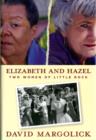 Elizabeth and Hazel : Two Women of Little Rock - Book