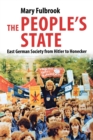 The People's State : East German Society from Hitler to Honecker - Book