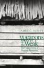 Weapons of the Weak : Everyday Forms of Peasant Resistance - eBook