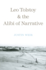 Leo Tolstoy and the Alibi of Narrative - eBook