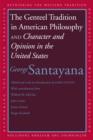 The Genteel Tradition in American Philosophy and Character and Opinion in the United States - eBook