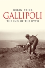 Gallipoli : The End of the Myth - eBook