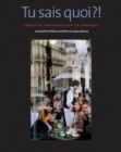 Tu sais quoi?! : Cours de conversation en francais - Book