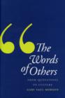 The Words of Others : From Quotations to Culture - Book