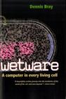 Wetware : A Computer in Every Living Cell - Book