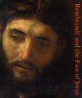 Rembrandt and the Face of Jesus - Book