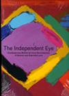 The Independent Eye : Contemporary British Art from the Collection of Samuel and Gabrielle Lurie - Book