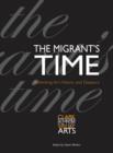 The Migrant&#39;s Time : Rethinking Art History and Diaspora - eBook