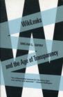 Wikileaks and the Age of Transparency - Book